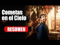 ️ Un Viaje De Traición Culpa Y Redención COMETAS En El CIELO Resumen ️