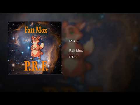 Fatt Mox - P.R.F.