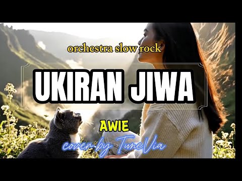 Ukiran Jiwa - Awie | Versi Slow Rock Orkestra (Tribute) cover by TuneVia