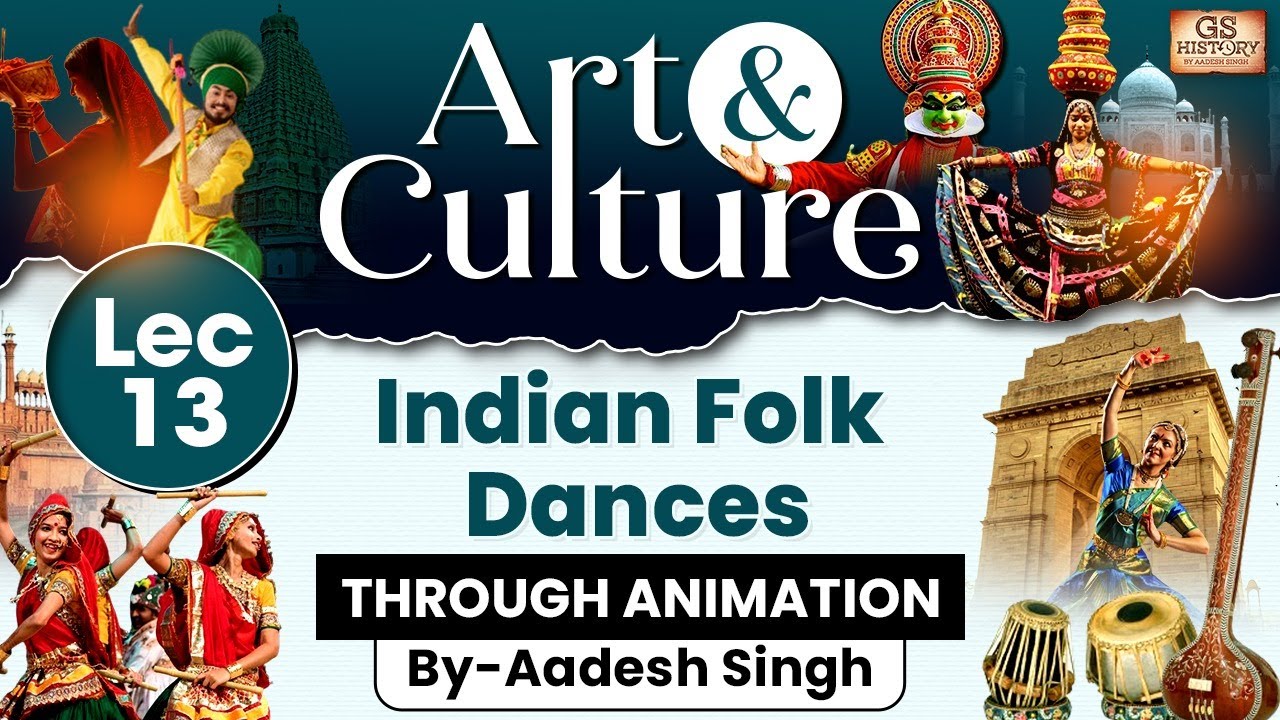 Complete Art and Culture | LEC 13: Indian Folk Dances | GS History by Aadesh