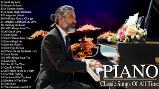 The Best of Classical Piano - Elegant & Iconic Melodies - 200 Most Famous Beautiful Piano Love Songs