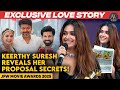 Keerthy Suresh Reveals Her Proposal Secrets Exclusive Love Story ️ JFW Movie Awards 2025
