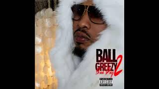 Ball Greezy - With My Bitch (Bae Day 2)