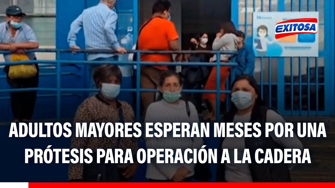 🔴🔵 Adultos mayores esperan más de dos meses por una prótesis para operación a la cadera