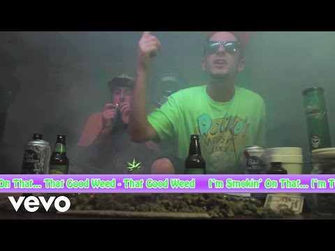Wil E. Haze - That Good Weed