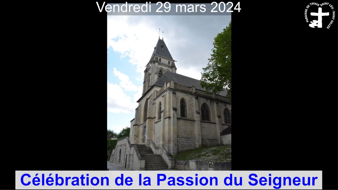 2024-03-29 - Célébration de la Passion du Seigneur