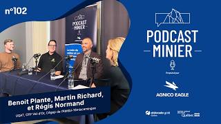 #102 Les différentes facettes de formation pour le secteur minier | UQAT, CFP Val-d'Or et Cégep AT
