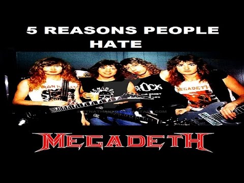 5 Reasons People Hate MEGADETH