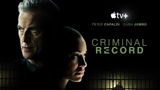 Criminal Record (2024) Crime Thriller Trailer by Apple TV with Peter Capaldi