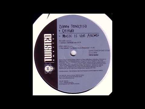Danny Tenaglia - Music Is The Answer (Dancin' and Prancin') feat. Celeda