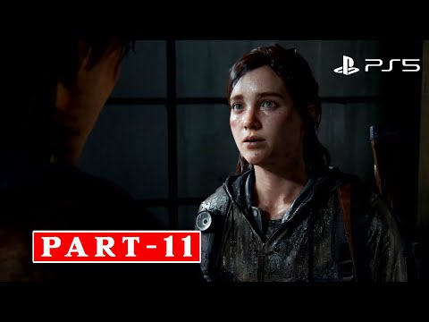 THE LAST OF US 2  REMASTERED Walkthrough Gameplay Part 11 [ 4k 60 FPS  PS5 ] - No Commentary