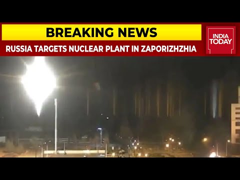 Russia Targets Nuclear Plant In Zaporizhzhia; Eupore's Larget Power Plant On Fire | Breaking News