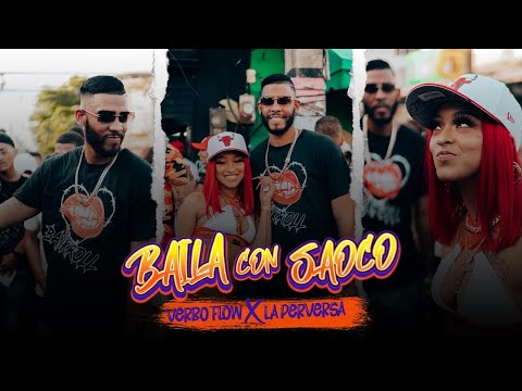 Baila Con Saoco - Verbo Flow x La Perversa x Jay Elite
