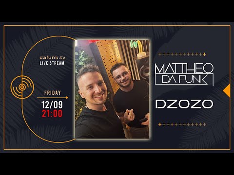 12.09.2025 dafunk.tv by MATTHEO DA FUNK & DZOZO Live Stream