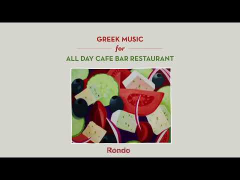 Greek Music For All Day Cafe Bar  Restaurant (Compilation)