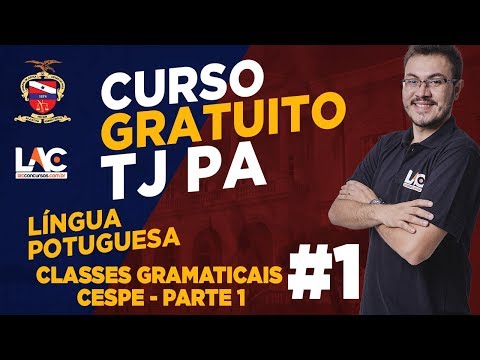 TJ PA 2019 - Língua Portuguesa - Classes Gramaticais - CESPE