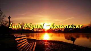 Luis Miguel - Amanecer