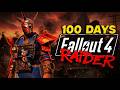 I Survived 100 Days In Fallout 4 As A Raider And This Is What Happened