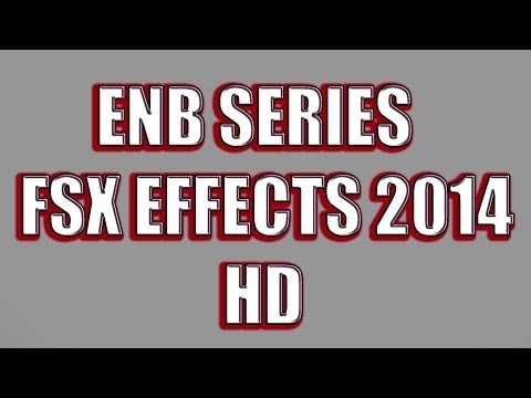 comment installer enb series fsx