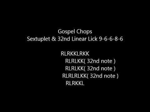 Gospel Chops Sextuplet & 32nd Linear Lick 9-6-6-8-6 : Drum Lesson 581