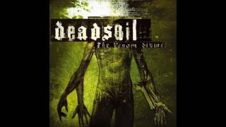 Deadsoil - The Venom Divine (2004) Full Album