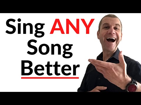How to Sing Better - How to Sing Any Song Better
