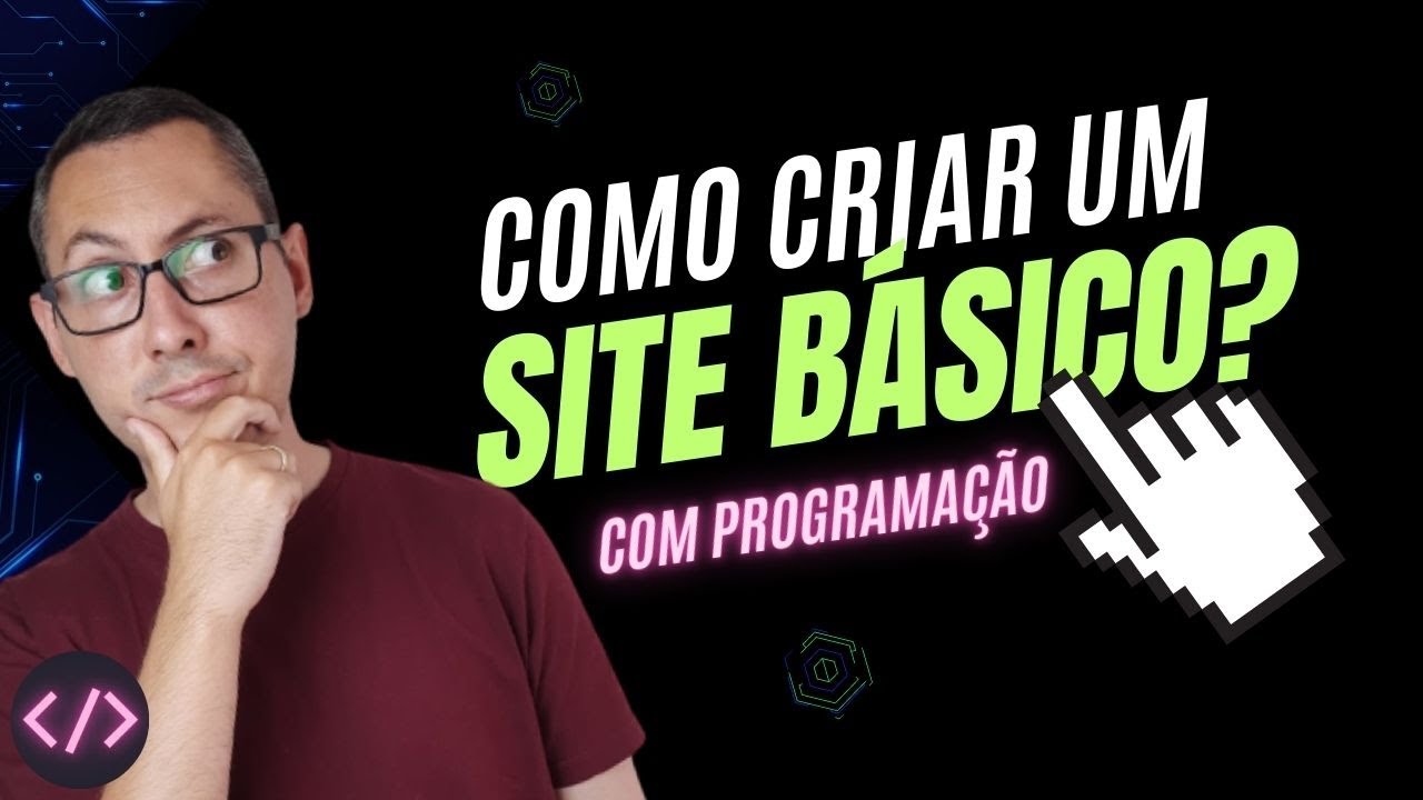 Como Criar Um Site Básico Com Programação?