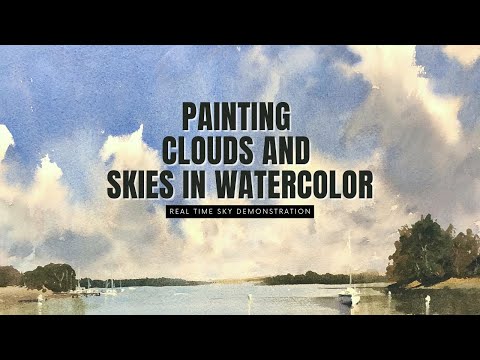 Painting Clouds and Skies in Watercolor [A Real Time Tutorial]