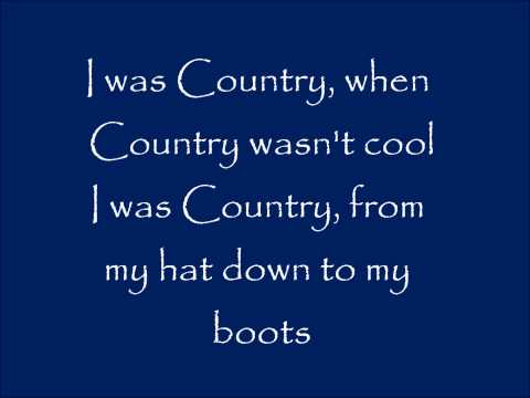 I Was Country When Country Wasn't Cool