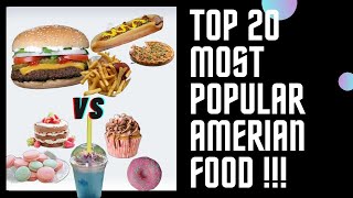 Top 20 Most Popular American Food &  The 20 Most American Foods Of All Time & Salty or Sweet