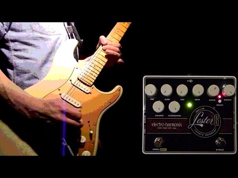 EHX electro-harmonix Lester G demo