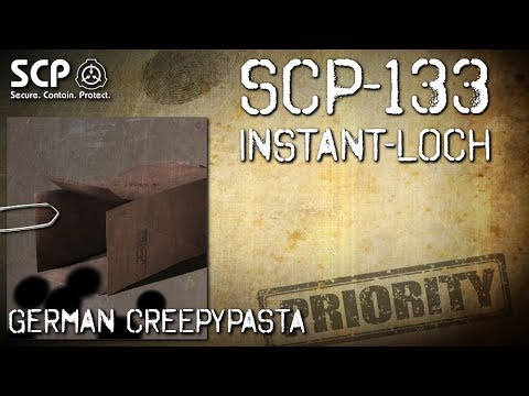 SCP-133: Instant-Loch - German Creepypasta (Grusel, Horror, Hörbuch) DEUTSCH