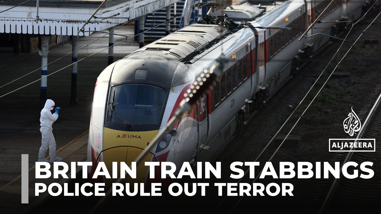 Britain train stabbings: Police say attack is not being treated as terrorism
