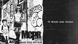 Download lagu MCPR - Balada Anak Jalanan mp3 Download lagu MCPR - Balada Anak Jalanan mp3