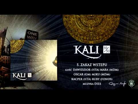 05  Kali ft  Dawidzior, Mara, Oscar, Miku, Kacper   Zakaz wstępu prod  Dies