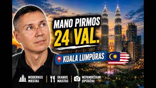 Kuala Lumpūras, Malaizija. Pirmi įspūdžiai (1)