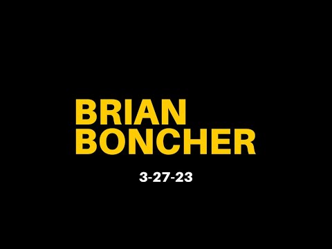 Brian Boncher 2-27-23