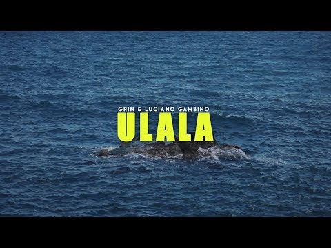 Ulala - Grin & Luciano Gambino (Official video)