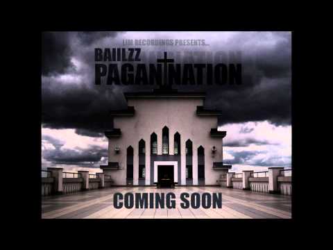 Baiilzz - Pagan Nation Part 1 (Produced By Baiilzz Music)