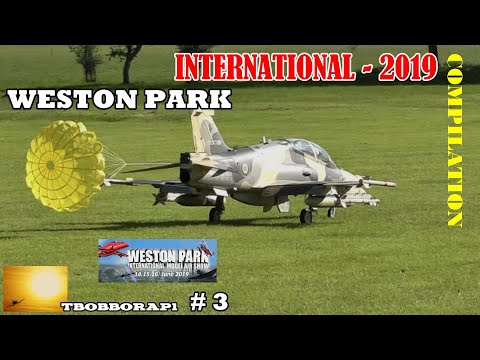 WESTON PARK INTERNATIONAL - 2019 RC FLIGHTLINE COMPILATION # 3 - GIANT SCALE MODELS IN THE UK