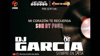 Mi Corazón Te Recuerda - Son By Four |Luis García |HQ