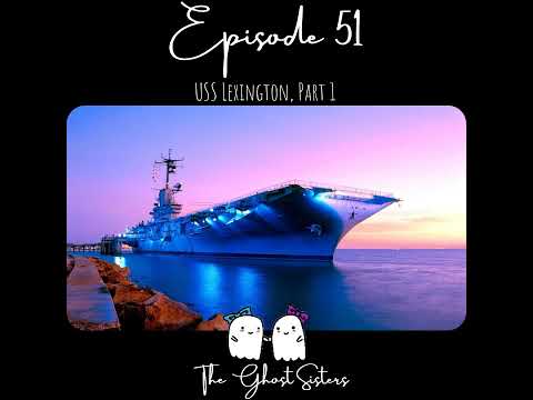 Episode 51 - USS Lexington, Part 1