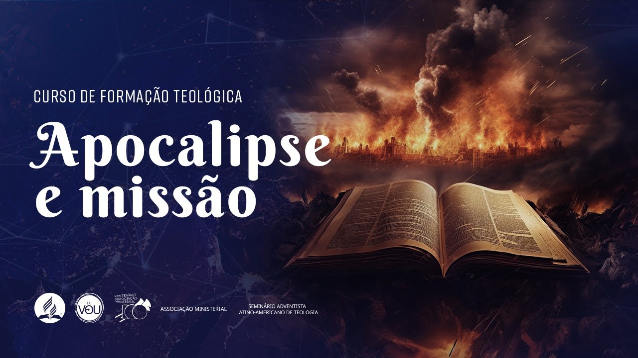 Curso de Formação Teológica - Apocalipse e Missão | com Dr. Adenilton Tavares