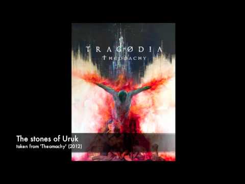TRAGODIA, 'The stones of Uruk'
