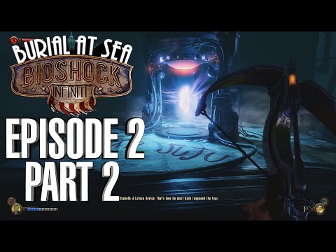 Bioshock Infinite Burial At Sea Episode 2 PC Gameplay Part 2 - 60fps Walkthrough