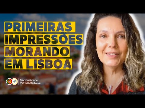 MORANDO EM LISBOA: primeiras impressões