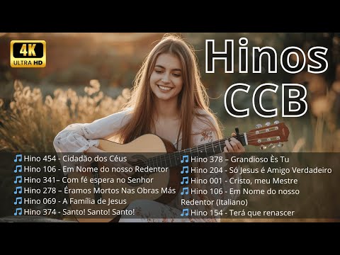 🎼 Hinos CCB Selecionados - Louvores que tocam o coração 💖