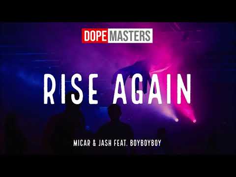 3Kings/Monsterkill - Micar & JASH feat. Boyboyboy - Rise Again