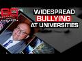 People Suffering In Silence From The Dangerous Culture In Universities 60 Minutes Australia