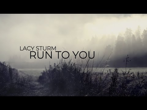 Run To You - Lacey Sturm